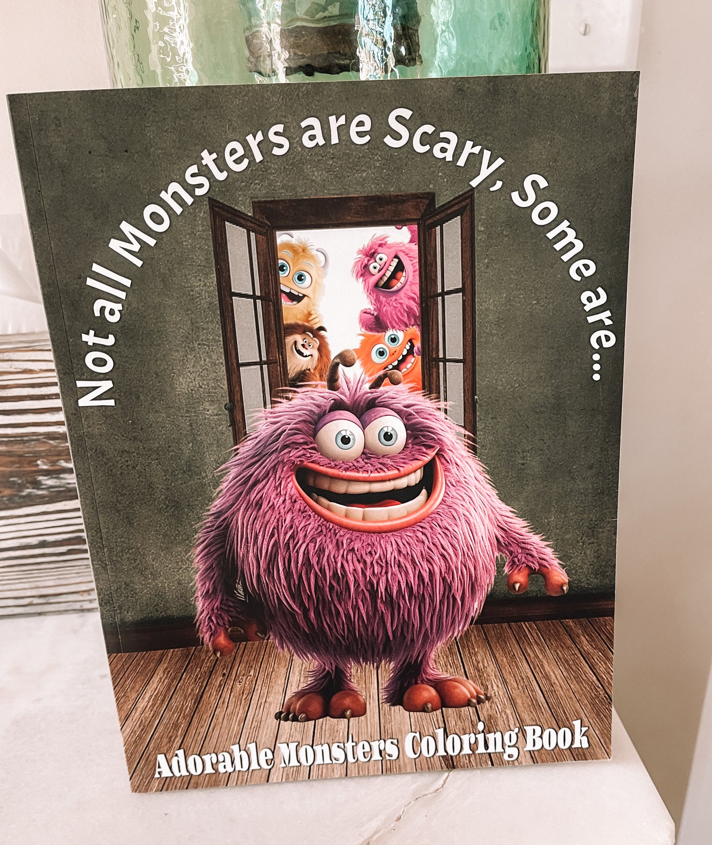 Not All Monsters are Scary Coloring Book - See description for discount.